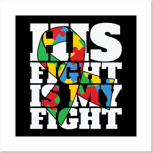 His Fight is my fight Puzzle Piece Autism Awareness Gift for Birthday, Mother's Day, Thanksgiving, Christmas Posters and Art